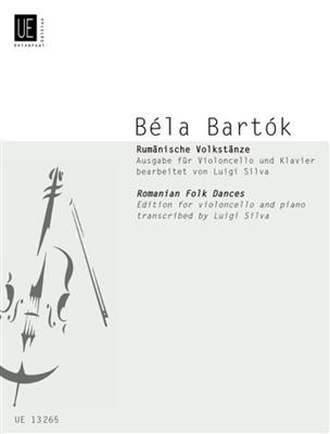 Béla Bartók: Romanian Folk Dances For Cello: Violoncelle et Accomp.