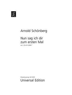 Arnold Schönberg: Lied Toves Nun sag ich dir zum ersten Mal: Chant et Piano