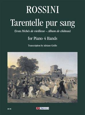 Gioachino Rossini: Tarentelle pur sang: (Arr. Adriano Cirillo): Piano Quatre Mains