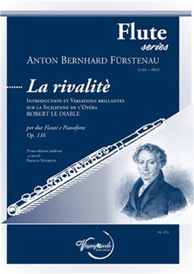 Anton Bernhard Fürstenau: La Rivalite Op. 116: Duo pour Flûtes Traversières