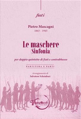 Pietro Mascagni: La Maschere: Bois (Ensemble)