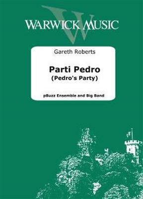 Gareth Roberts: Parti Perdo (Pedro's Party): Jazz Band