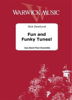 Nick Dewhurst: Fun and Funky Tunes!: Jazz Band