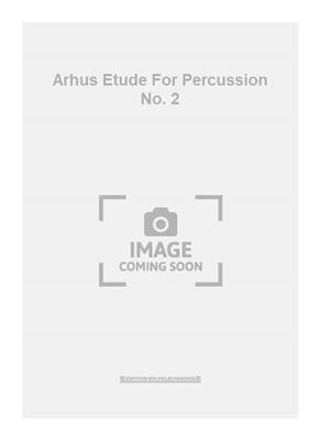 Arhus Etude For Percussion No. 2