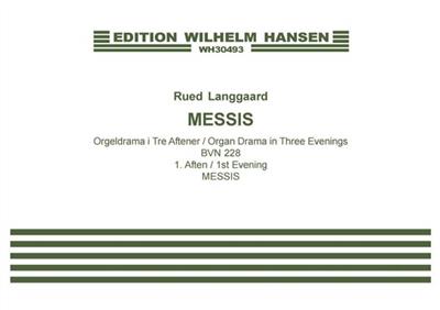 Rued Langgaard: Messis - 1st Evening- Messis: Orgue