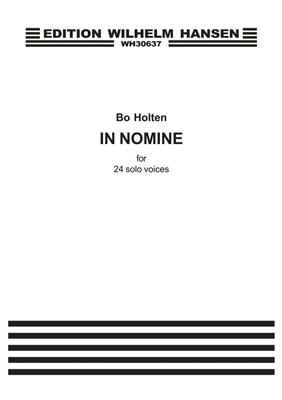 Bo Holten: In Nomine: Chœur Mixte et Accomp.