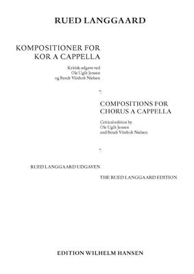 Rued Langgaard: Kompositioner for Kor a Capella: Chœur Mixte A Cappella