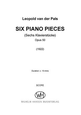 Leopold van der Pals: Six Piano Pieces, Op. 50 : Solo de Piano