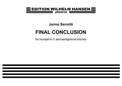 Jarmo Sermilä: Final Conclusion: Solo de Trompette