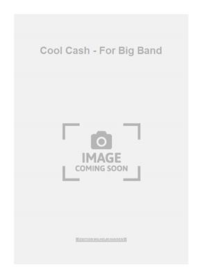 Peter Brem: Cool Cash - For Big Band: Jazz Band