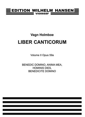 Vagn Holmboe: Benedic Domino, Anima Op.59a: Chœur Mixte A Cappella