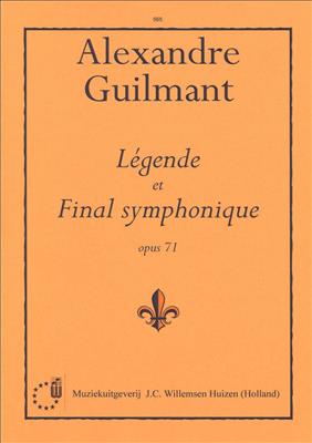 Alexandre Guilmant: Legende & Final Symphonique: Orgue