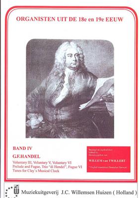 Georg Friedrich Händel: Organisten uit de 18e en 19e Eeuw 4: Orgue