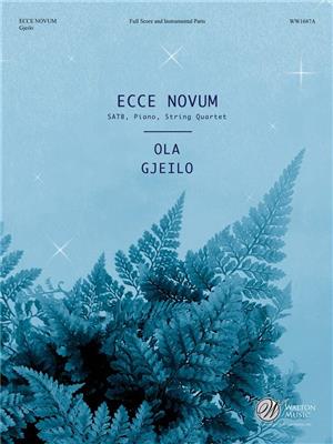 Ola Gjeilo: Ecce Novum: Chœur Mixte et Ensemble