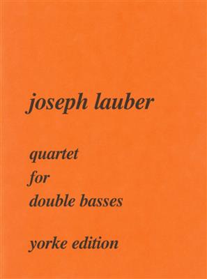 Joseph Lauber: Quartet For Double Basses: Contrebasses (Ensemble)