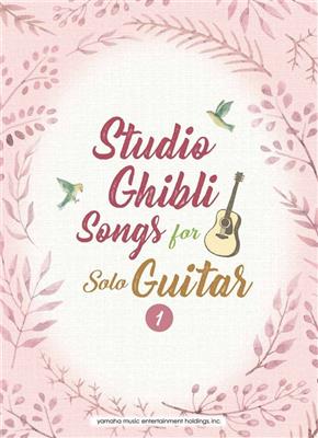 Studio Ghibli songs for Solo Guitar Vol.1/English: Solo pour Guitare