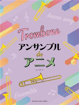 Anime Themes for Trombone Ensemble: Trombone (Ensemble)