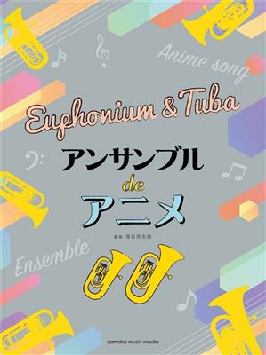 Anime Themes for Euphonium/Tuba Ensemble: Baryton ou Euphonium (Ensemble)