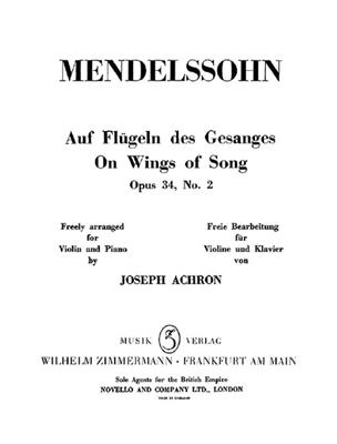 Felix Mendelssohn Bartholdy: Auf Flügeln des Gesanges op. 34/2: (Arr. Joseph Achron): Violon et Accomp.