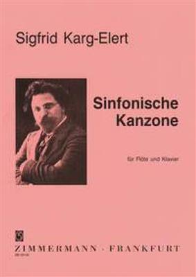 Sigfrid Karg-Elert: Sinfonische Kanzone: Flûte Traversière et Accomp.