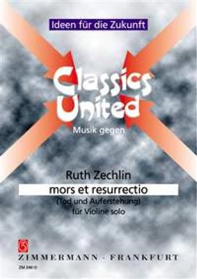 Ruth Zechlin: mors et resurrectio (Tod und Auferstehung): Solo pour Violons