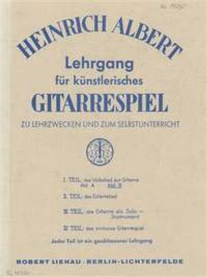 Heinrich Albert: Lehrgang Für Künstlerisches Gitarrespiel Heft 1B: Solo pour Guitare