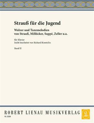 Strauss Fur Die Jugend 2: (Arr. Richard Krentzlin): Solo de Piano