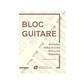 Bloc Guitare - Tablatures, Grilles, Chord Boxes: Papier à Musique
