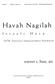 Warner Bass: Havah Nagilah Israeli Hora: Chœur Mixte et Accomp.