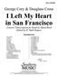 George Cory: I Left My Heart in San Francisco: (Arr. Alfred Reed): Orchestre d'Harmonie