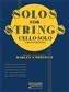 Solos For Strings - Cello Solo (First Position): (Arr. Harvey S. Whistler): Solo pour Violoncelle