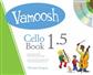 Vamoosh Cello Book 1.5